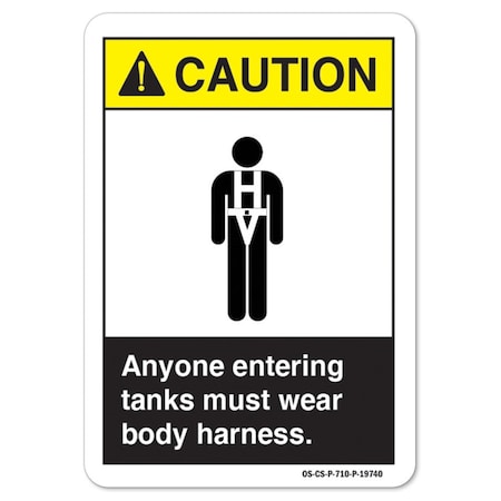Signmission ANSI, Anyone Entering Tanks Must Wear Body Harnest, 10in X 7in Rigid Plastic, 7" H, 10" W, Landscape OS-CS-P-710-L-19740